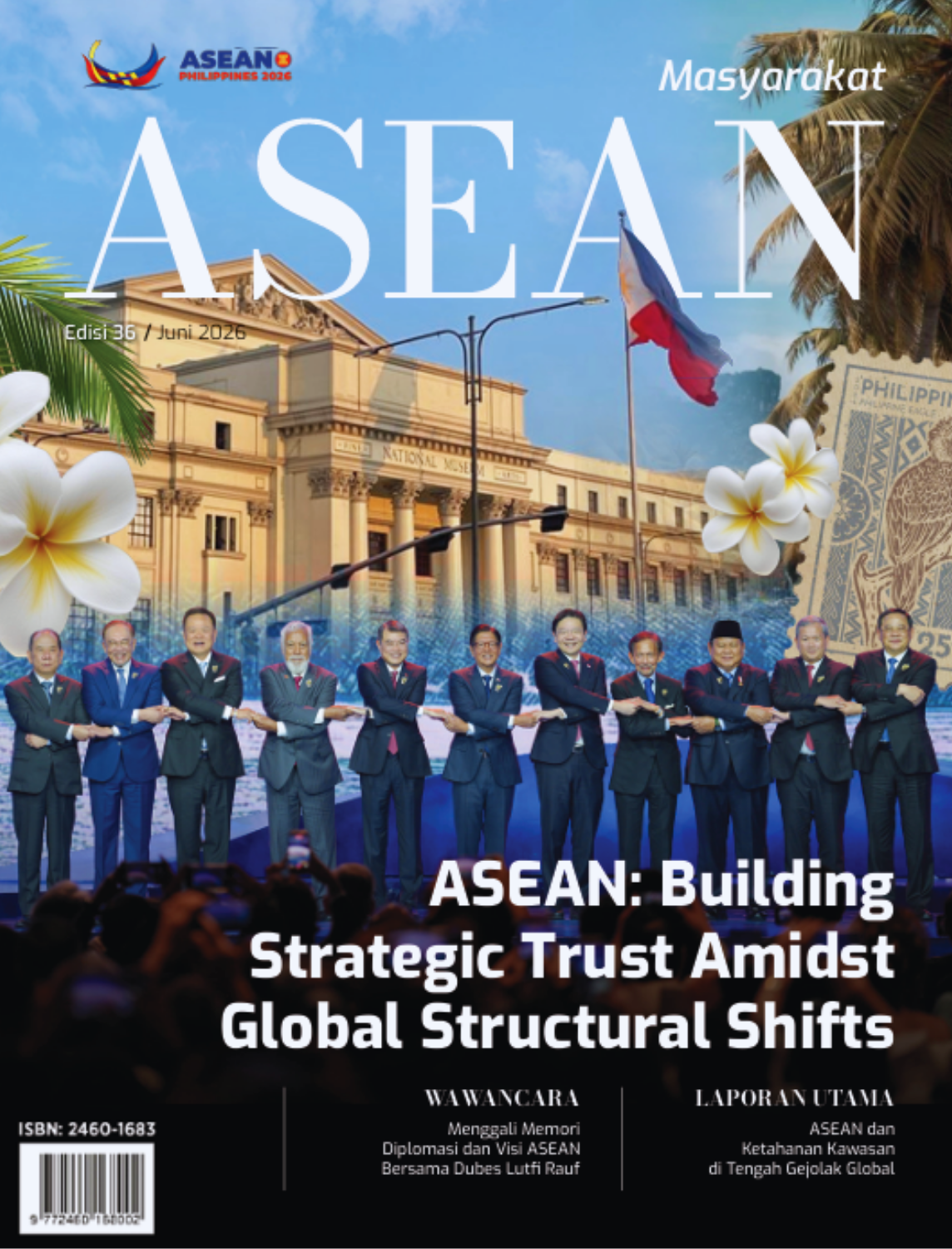 ASEAN :  Building Strategic Trust Amidst Global Structural Shifts